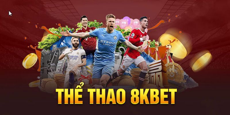 8kbet luôn là lựa chọn top với cộng đồng fan thể thao online